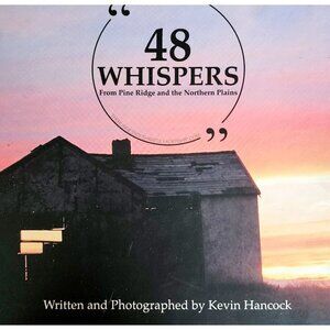 2021 48 Whispers SIGNED 1st Edition Lakota Pine Ridge Reservation Photography F7
